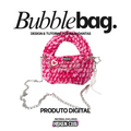 TUTORIAL BAG BUBBLE