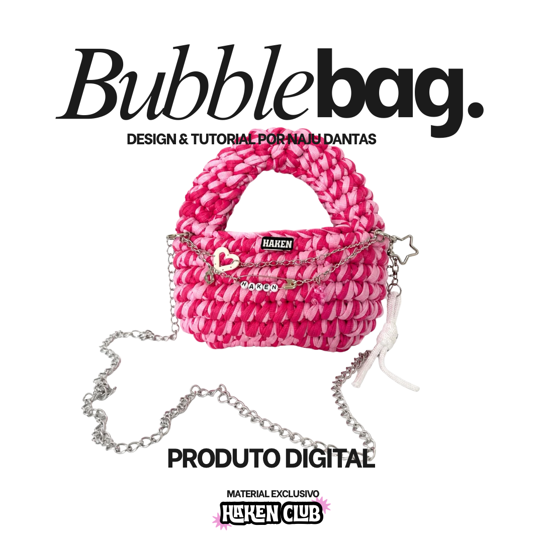 TUTORIAL BAG BUBBLE